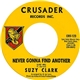 Suzy Clark - Never Gonna Find Another (Like Me)