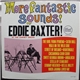 Eddie Baxter - More Fantastic Sounds