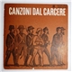 Various - Canzoni Dal Carcere