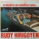 Rudy Hirigoyen - Croisière En Méditerranée