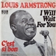 Louis Armstrong - C'est Si Bon / I Will Wait For You
